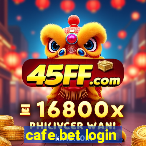 cafe.bet login